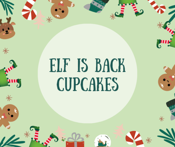 Elf Is Back Cupcakes created by Mini Mixers Consett