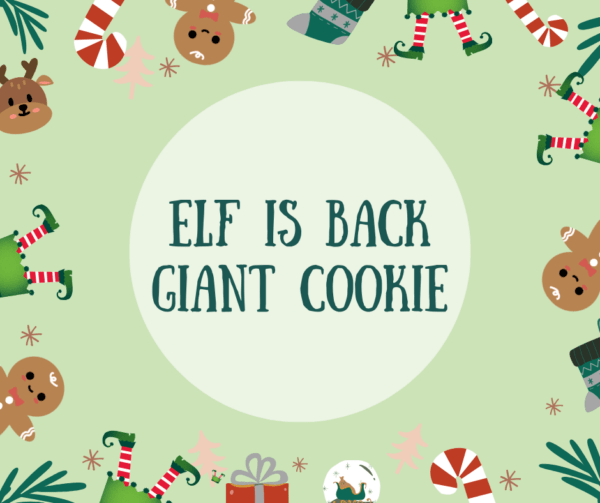 Elf Is Back Giant Cookie - created by Minimixers Consett